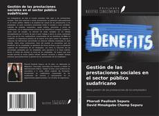 Bookcover of Gestión de las prestaciones sociales en el sector público sudafricano