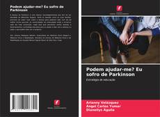 Buchcover von Podem ajudar-me? Eu sofro de Parkinson