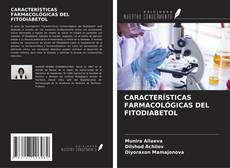Buchcover von CARACTERÍSTICAS FARMACOLÓGICAS DEL FITODIABETOL