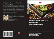 Plantes médicinales : Propriétés antidiabétiques kitap kapağı