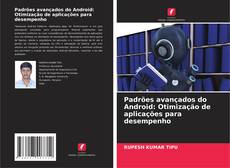 Borítókép a  Padrões avançados do Android: Otimização de aplicações para desempenho - hoz