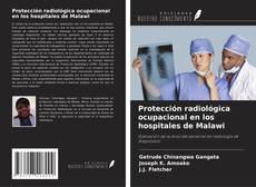 Capa do livro de Protección radiológica ocupacional en los hospitales de Malawi 