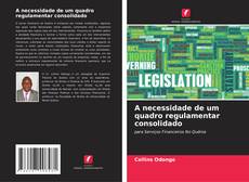 Capa do livro de A necessidade de um quadro regulamentar consolidado 