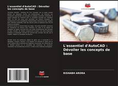 Обложка L'essentiel d'AutoCAD : Dévoiler les concepts de base