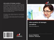 Bookcover of Libro pratico di biologia correttiva