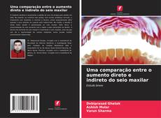 Portada del libro de Uma comparação entre o aumento direto e indireto do seio maxilar