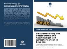 Buchcover von Umstrukturierung von Unternehmen: Die Auswirkungen von Wirtschaftskrisen in Brasilien