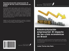 Buchcover von Reestructuración empresarial: El impacto de las crisis económicas en Brasil