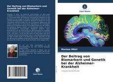 Capa do livro de Der Beitrag von Biomarkern und Genetik bei der Alzheimer-Krankheit 