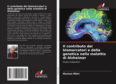 Bookcover of Il contributo dei biomarcatori e della genetica nella malattia di Alzheimer