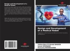 Capa do livro de Design and Development of a Medical Robot 