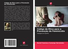 Código de Ética para a Prevenção do Feminicídio kitap kapağı