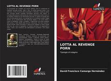 Couverture de LOTTA AL REVENGE PORN