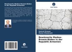 Capa do livro de Bewässerte Medow-Browm-Böden in der Republik Armenien 