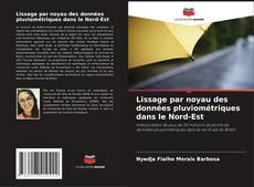 Bookcover of Lissage par noyau des données pluviométriques dans le Nord-Est