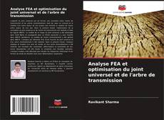 Analyse FEA et optimisation du joint universel et de l'arbre de transmission kitap kapağı