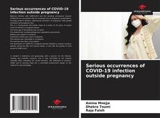 Serious occurrences of COVID-19 infection outside pregnancy kitap kapağı