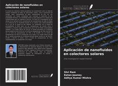Aplicación de nanofluidos en colectores solares kitap kapağı