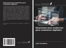 Bookcover of Soluciones Java modernas para exámenes digitales