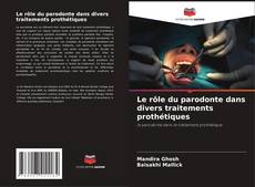 Bookcover of Le rôle du parodonte dans divers traitements prothétiques