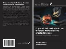 Bookcover of El papel del periodonto en diversos tratamientos prostodóncicos