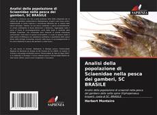 Analisi della popolazione di Sciaenidae nella pesca dei gamberi, SC BRASILE kitap kapağı