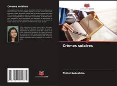 Crèmes solaires kitap kapağı