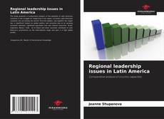 Capa do livro de Regional leadership issues in Latin America 
