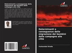 Buchcover von Determinanti e conseguenze della migrazione dei bambini dalle campagne alle città