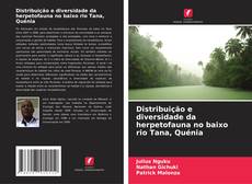 Bookcover of Distribuição e diversidade da herpetofauna no baixo rio Tana, Quénia