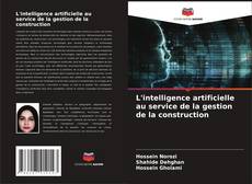 Bookcover of L'intelligence artificielle au service de la gestion de la construction