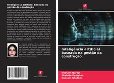 Bookcover of Inteligência artificial baseada na gestão da construção