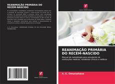 Bookcover of REANIMAÇÃO PRIMÁRIA DO RECÉM-NASCIDO