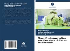 Bookcover of Slurry-Erosionsverhalten von plasmabeschichtetem Turbinenstahl