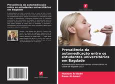 Bookcover of Prevalência da automedicação entre os estudantes universitários em Bagdade