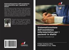 Bookcover of Sistematizzazione dell'assistenza infermieristica per i pazienti in dialisi