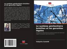 Buchcover von Le système pénitentiaire brésilien et les garanties légales