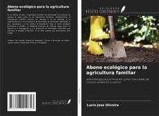 Capa do livro de Abono ecológico para la agricultura familiar 