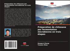 Capa do livro de Préparation de chitosane par fermentation microbienne en trois étapes 