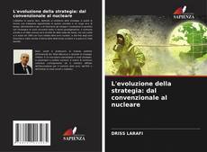 Portada del libro de L'evoluzione della strategia: dal convenzionale al nucleare
