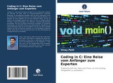 Coding in C: Eine Reise vom Anfänger zum Experten的封面