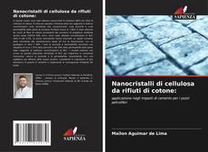 Capa do livro de Nanocristalli di cellulosa da rifiuti di cotone: 