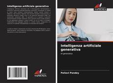 Bookcover of Intelligenza artificiale generativa