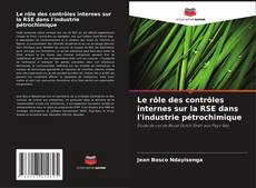Buchcover von Le rôle des contrôles internes sur la RSE dans l'industrie pétrochimique