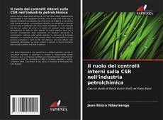 Capa do livro de Il ruolo dei controlli interni sulla CSR nell'industria petrolchimica 