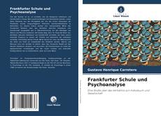 Bookcover of Frankfurter Schule und Psychoanalyse