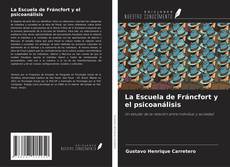 La Escuela de Fráncfort y el psicoanálisis的封面