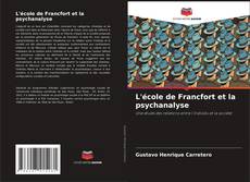 Обложка L'école de Francfort et la psychanalyse