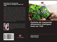 Bookcover of Système de commande alimentaire intelligent basé sur l'IdO