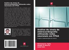 Copertina di Análise de sinais de eletrocardiografia utilizando redes neuronais em FPGA